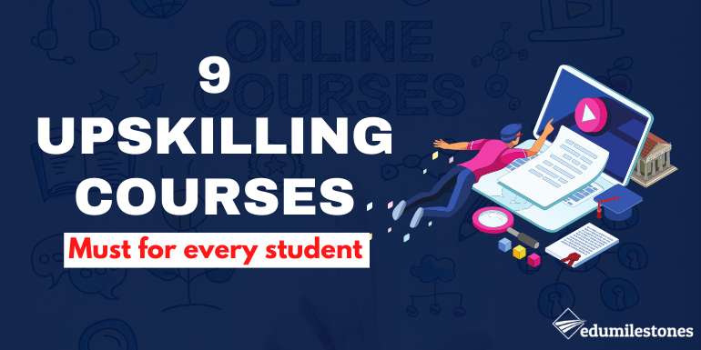 Top 9 Upskilling Courses that Every Student Must